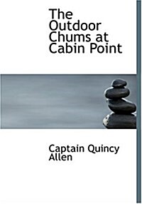 The Outdoor Chums at Cabin Point (Hardcover)