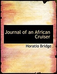 Journal of an African Cruiser (Hardcover)