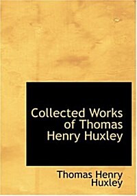 Collected Works of Thomas Henry Huxley (Hardcover)