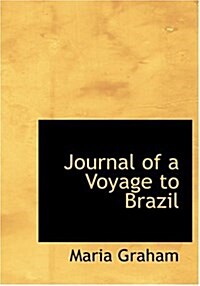 Journal of a Voyage to Brazil (Hardcover)