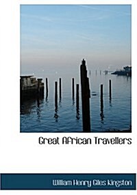 Great African Travellers (Hardcover)
