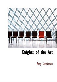 Knights of the Art (Hardcover)