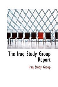 The Iraq Study Group Report (Hardcover)