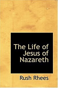 The Life of Jesus of Nazareth (Hardcover)