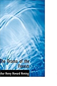 The Drama of the Forests (Hardcover)