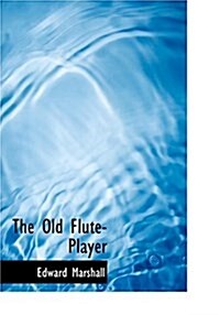 The Old Flute-Player (Hardcover)