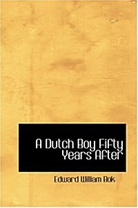 A Dutch Boy Fifty Years After (Hardcover)