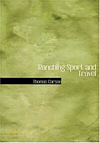 Ranching Sport and Travel (Hardcover)