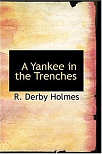 A Yankee in the Trenches (Hardcover)