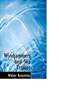 Windjammers and Sea Tramps (Hardcover)