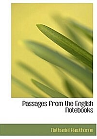 Passages from the English Notebooks (Hardcover)