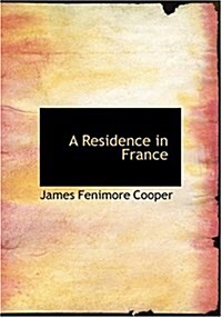 A Residence in France (Hardcover)