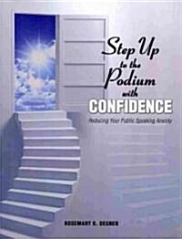 Step Up to the Podium With Confidence (Paperback)