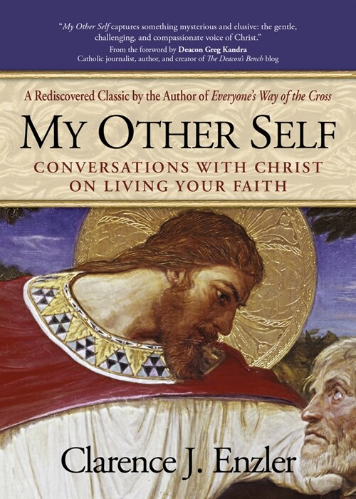 My Other Self: Conversations with Christ on Living Your Faith (Paperback)