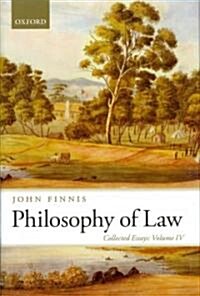 Philosophy of Law : Collected Essays Volume IV (Hardcover)