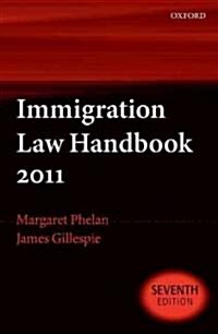 Immigration Law Handbook 2011 (Paperback, 7th)