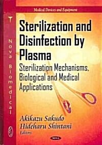 Sterilization & Disinfection by Plasma (Hardcover, UK)