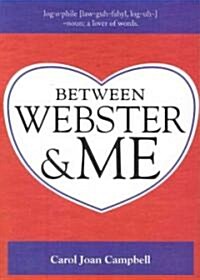 Between Webster & Me (Paperback)