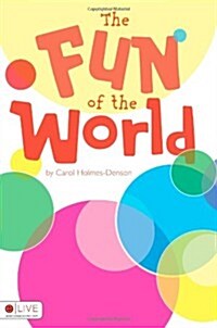 The Fun of the World (Paperback)
