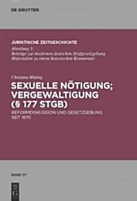Sexuelle N?igung; Vergewaltigung (?177 StGB) (Hardcover)