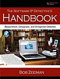 The Software IP Detectives Handbook: Measurement, Comparison, and Infringement Detection (Paperback)