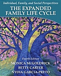 The Expanded Family Life Cycle: Individual, Family, and Social Perspectives (Hardcover, 4)