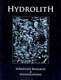 Hydrolith: Surrealist Research & Investigations (Paperback)