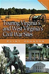 Touring Virginias and West Virginias Civil War Sites (Paperback, 2)