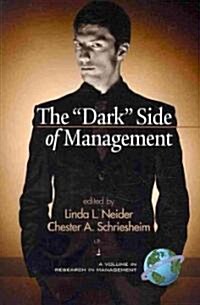 The Dark Side of Management (PB) (Paperback)