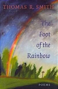 The Foot of the Rainbow (Paperback)