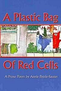A Plastic Bag of Red Cells (Paperback)