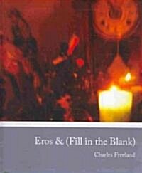 Eros & (Fill in the Blank) (Paperback)