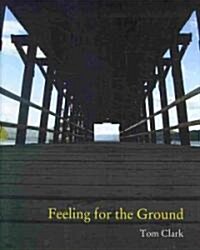 Feeling for the Ground (Paperback)