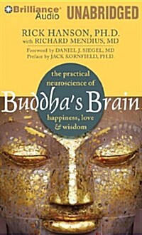 Buddhas Brain: The Practical Neuroscience of Happiness, Love & Wisdom (MP3 CD, Library)