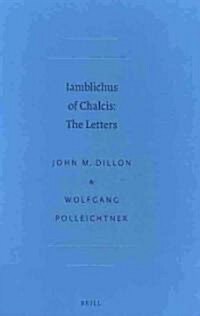 Iamblichus of Chalcis: The Letters (Hardcover)