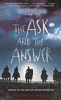 The Ask and the Answer (Prebound, Bound for Schoo)