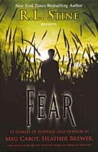 Fear: 13 Stories of Suspense and Horror (Prebound, Bound for Schoo)