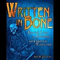 Written in Bone: Buried Lives of Jamestown and Colonial Maryland [With CDROM] (Audio CD)