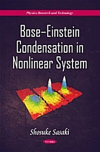 Bose-Einstein Condensation in Nonlinear System (Paperback, UK)