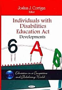 Individuals with Disabilities Education ACT: Developments (Hardcover, UK)