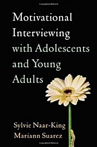 Motivational Interviewing with Adolescents and Young Adults (Hardcover, 1st)