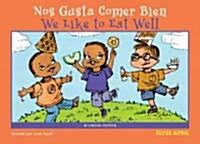 Nos Gusta Comer Bien (Paperback)