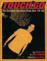 Touch and Go: The Complete Hardcore Punk Zine 79-83 (Paperback)