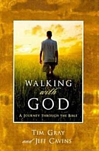 Walking with God: A Journey Through the Bible (Hardcover)