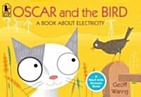 Oscar and the Bird: A Book about Electricity (Paperback)