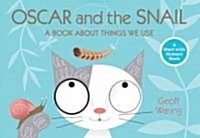 Oscar and the Snail: A Book about Things That We Use (Paperback)