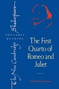 The First Quarto of Romeo and Juliet (Paperback)
