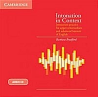 Intonation in Context Audio CD : Intonation Practice for Upper-Intermediate and Advanced Learners of English (CD-Audio)