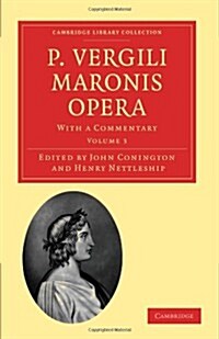 P. Vergili Maronis Opera : With a Commentary (Paperback)