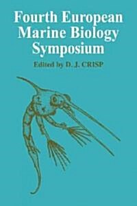 Fourth European Marine Biology Symposium (Paperback)